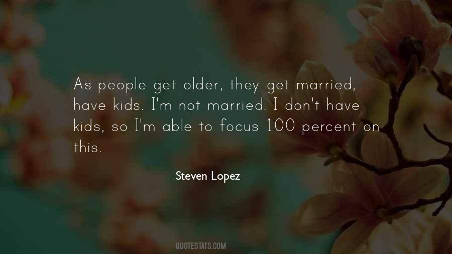 Steven Lopez Quotes #1088469