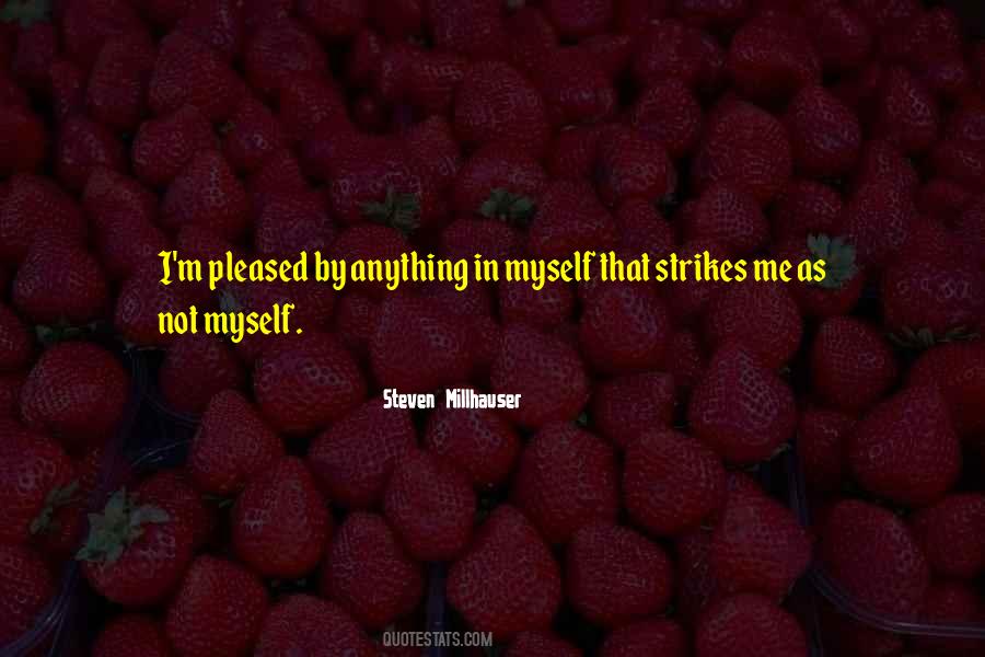 Steven Millhauser Quotes #889053