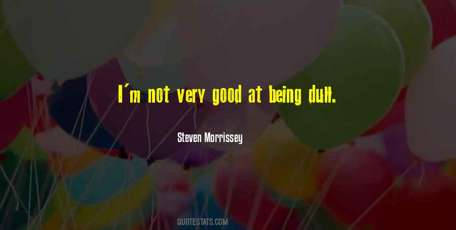 Steven Morrissey Quotes #1726792