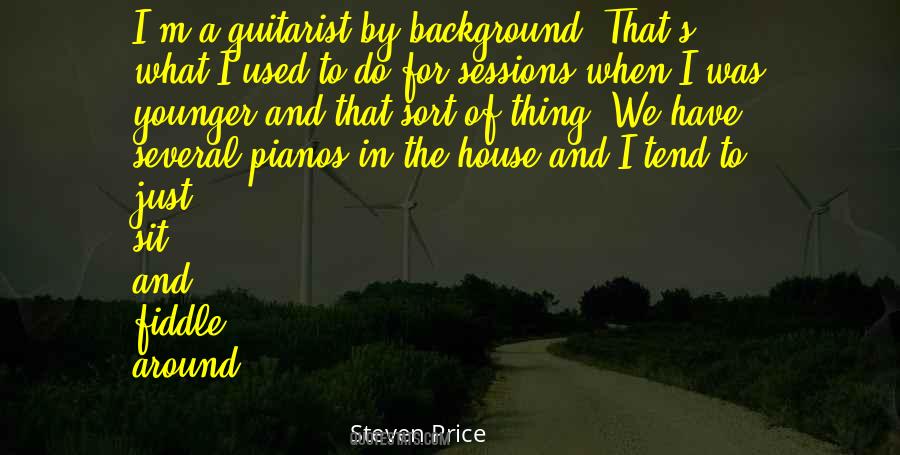 Steven Price Quotes #621738