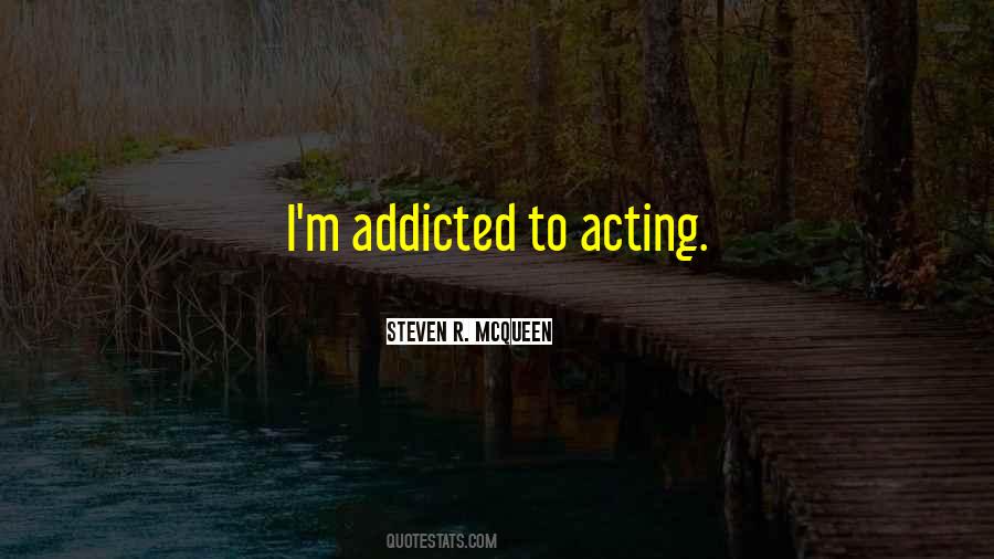 Steven R. McQueen Quotes #1776958