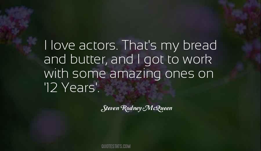 Steven Rodney McQueen Quotes #1580184