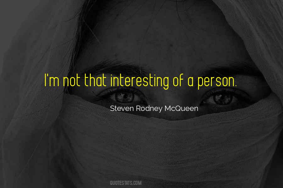 Steven Rodney McQueen Quotes #94203