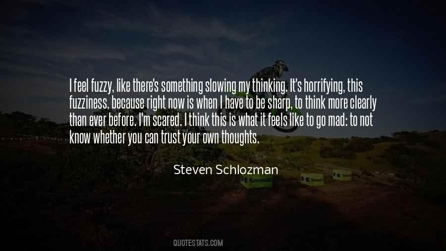 Steven Schlozman Quotes #1098292