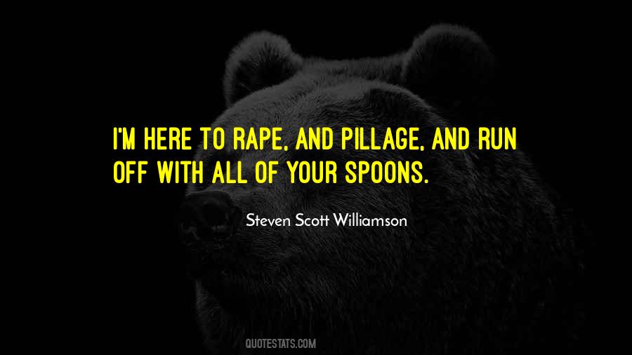 Steven Scott Williamson Quotes #1638240