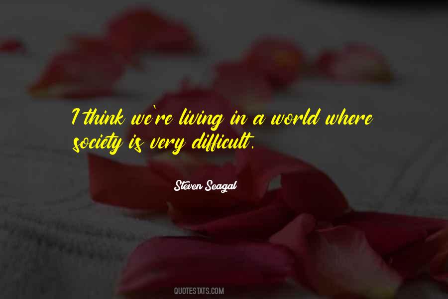 Steven Seagal Quotes #1592823