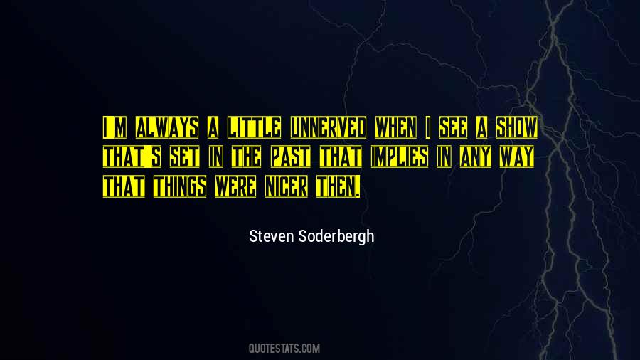 Steven Soderbergh Quotes #1695485