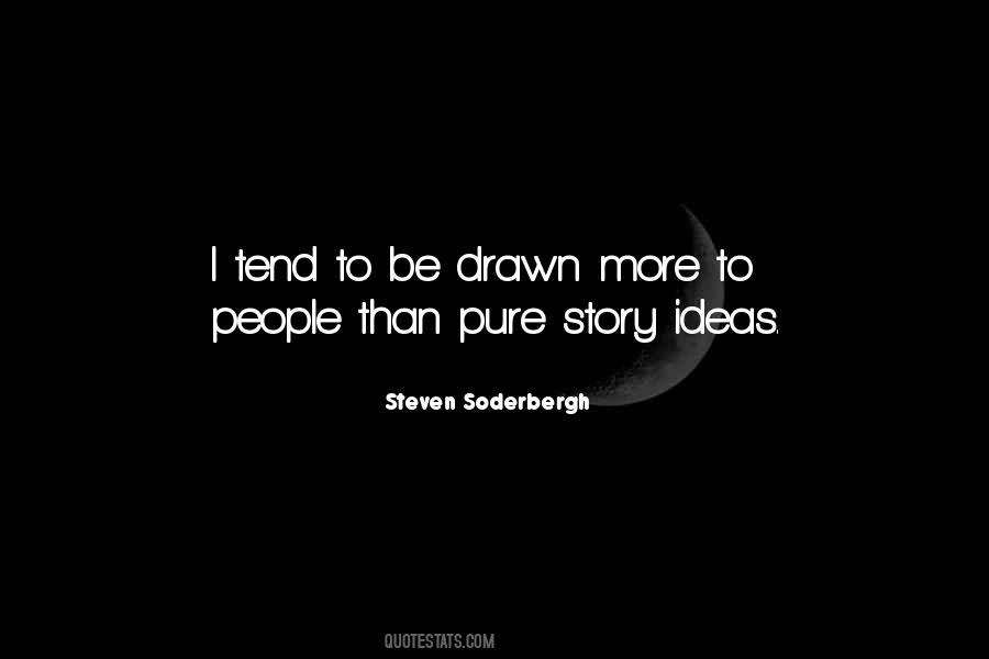 Steven Soderbergh Quotes #960042