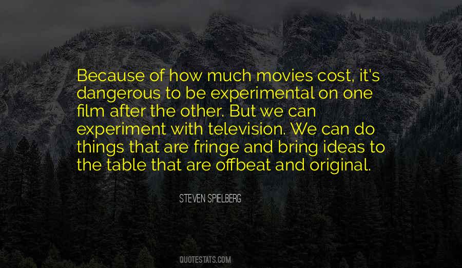 Steven Spielberg Quotes #1143519