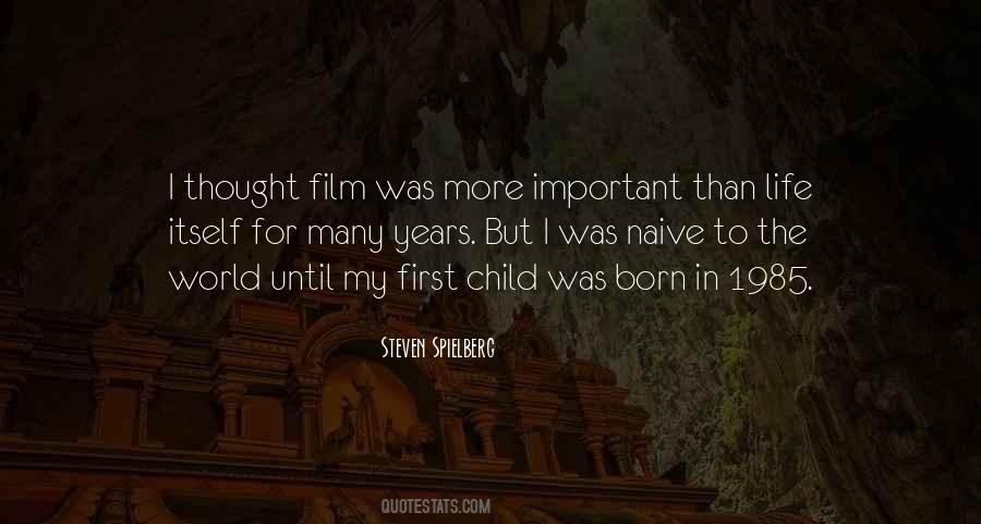 Steven Spielberg Quotes #1227908