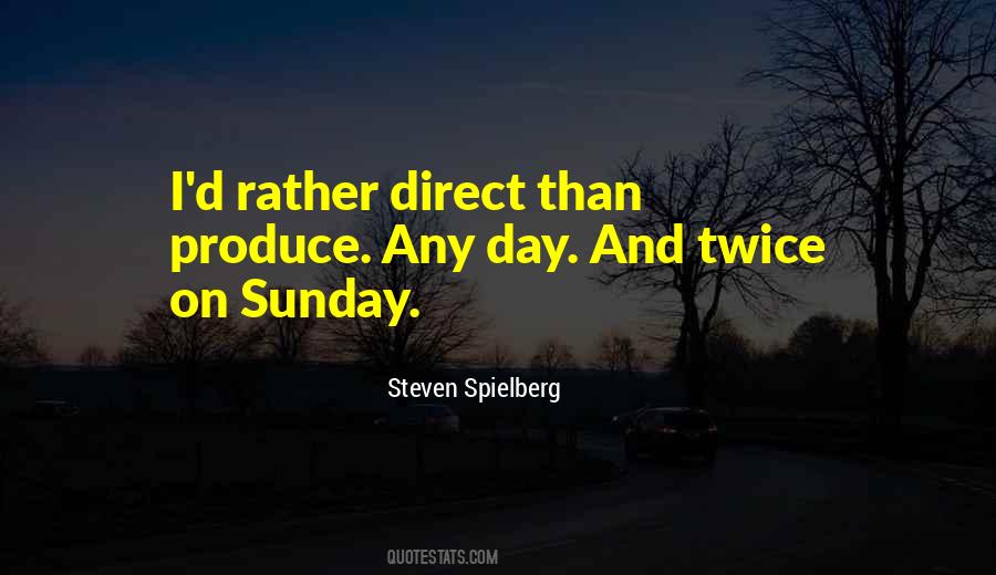 Steven Spielberg Quotes #1370159