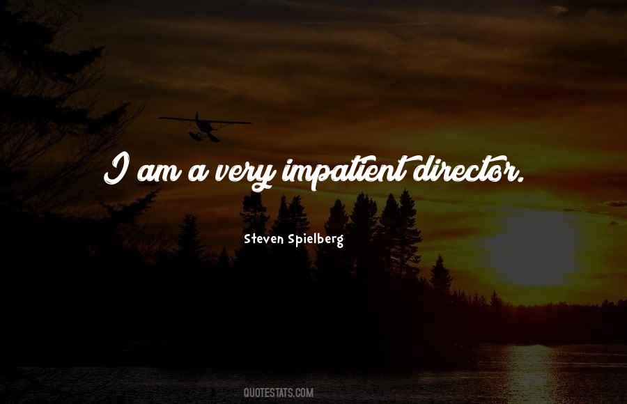 Steven Spielberg Quotes #1718922