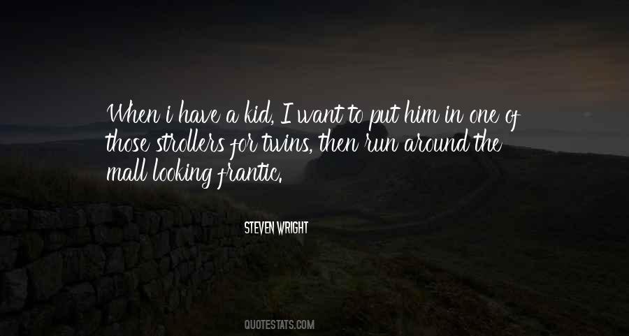 Steven Wright Quotes #892998