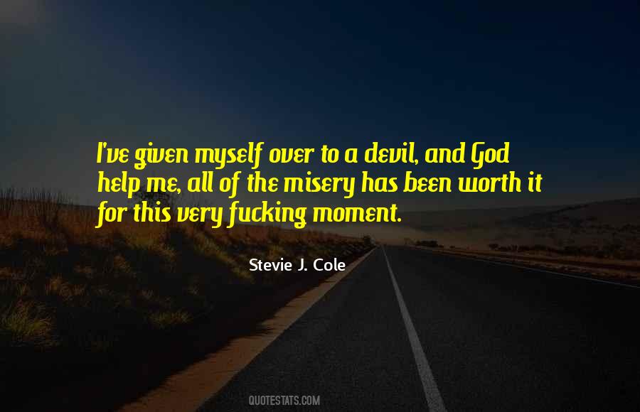 Stevie J. Cole Quotes #1343125