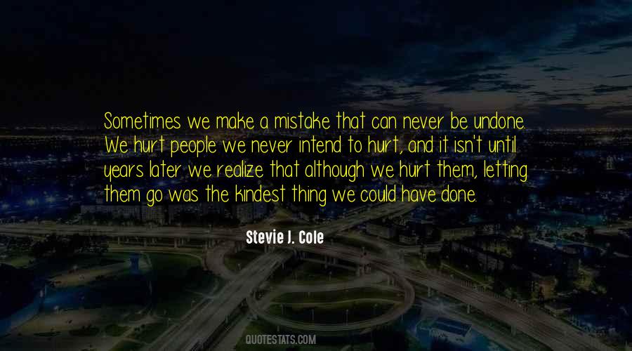 Stevie J. Cole Quotes #1564487