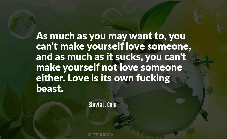 Stevie J. Cole Quotes #1597096