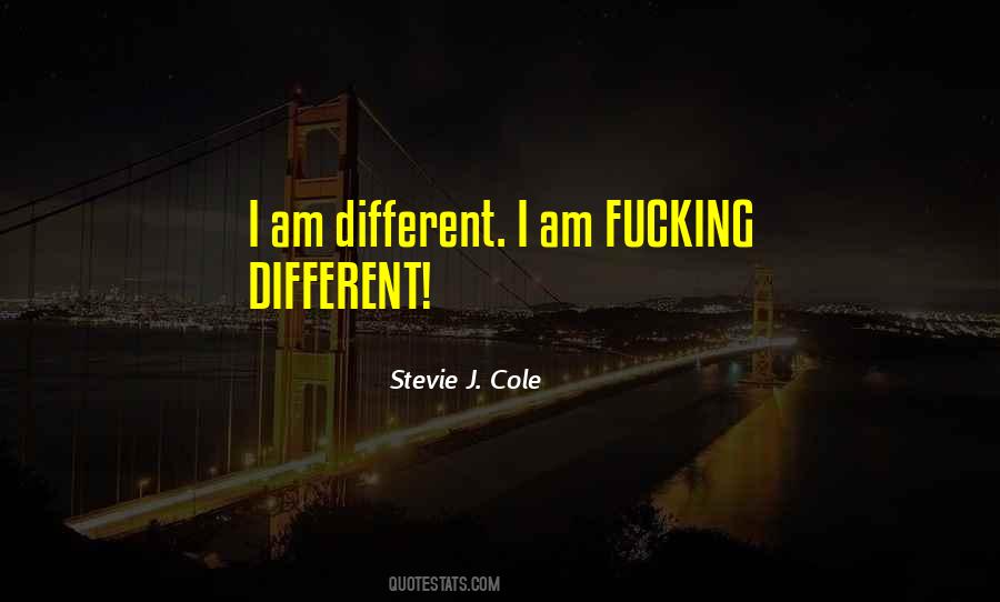 Stevie J. Cole Quotes #19701