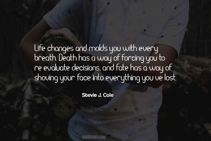 Stevie J. Cole Quotes #355010