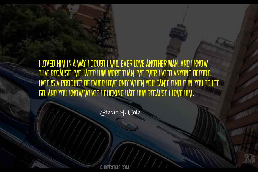 Stevie J. Cole Quotes #712475