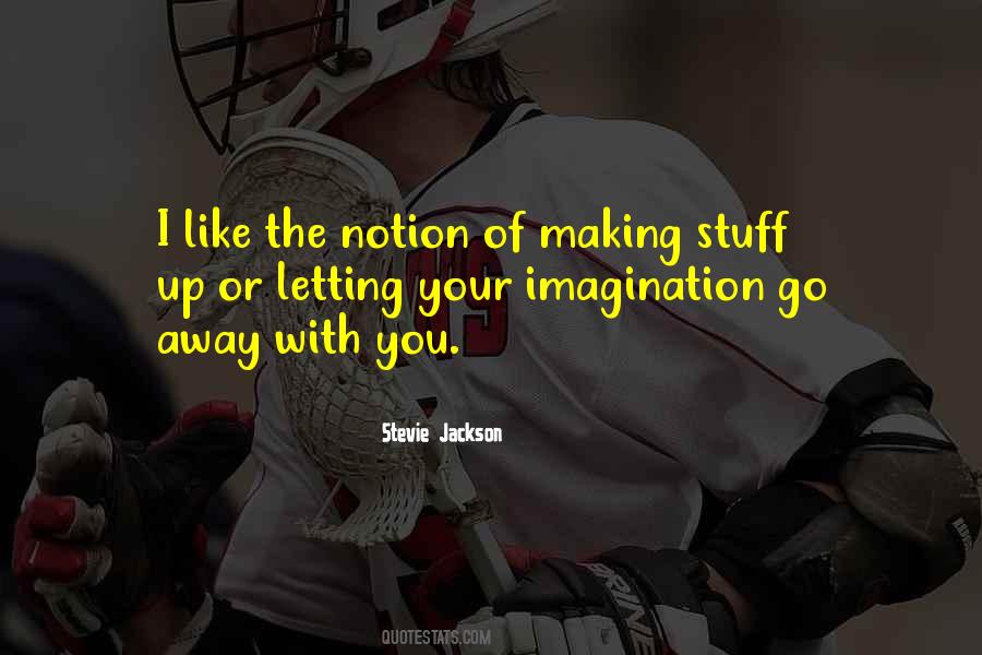 Stevie Jackson Quotes #1404504