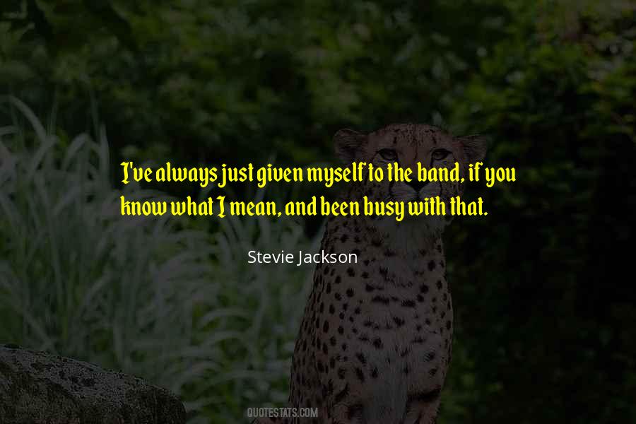 Stevie Jackson Quotes #444384