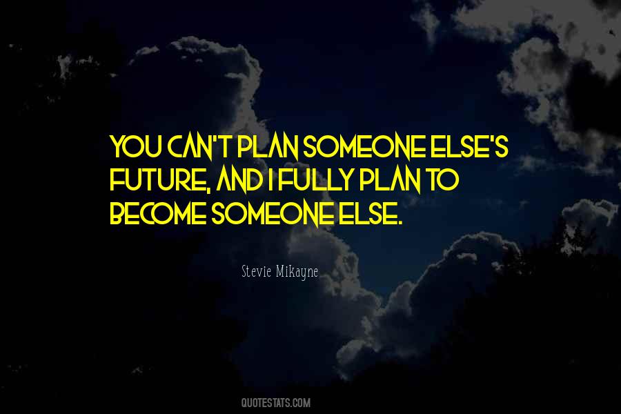 Stevie Mikayne Quotes #1565934 Stevie Mikayne Quotes #1565934