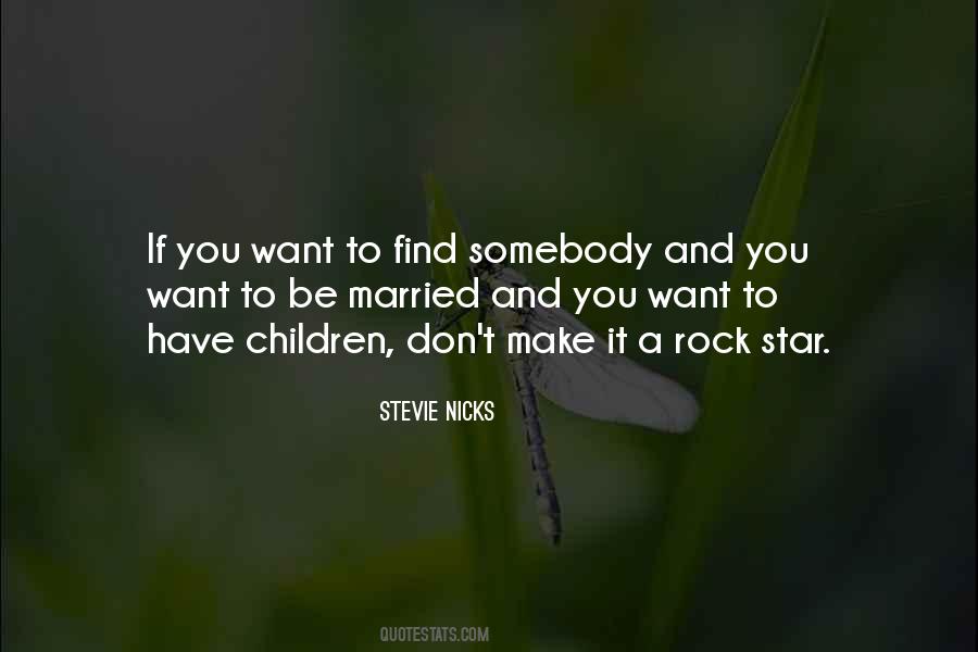 Stevie Nicks Quotes #1859900