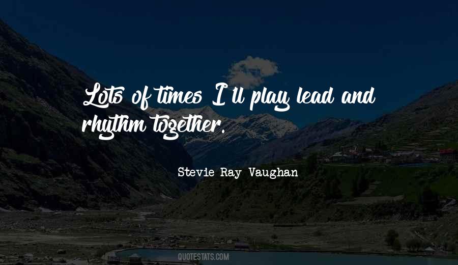 Stevie Ray Vaughan Quotes #1161026