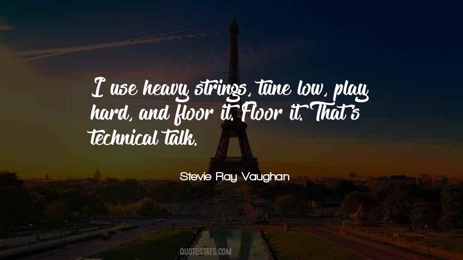 Stevie Ray Vaughan Quotes #1440096