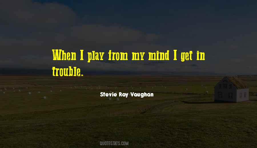 Stevie Ray Vaughan Quotes #1557225