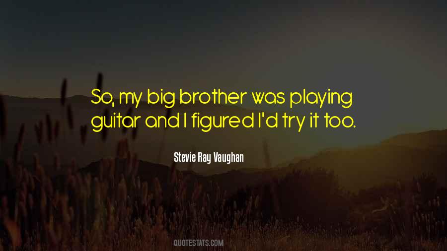 Stevie Ray Vaughan Quotes #1570093