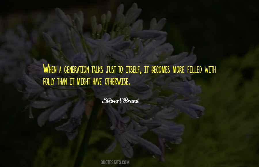 Stewart Brand Quotes #1312717