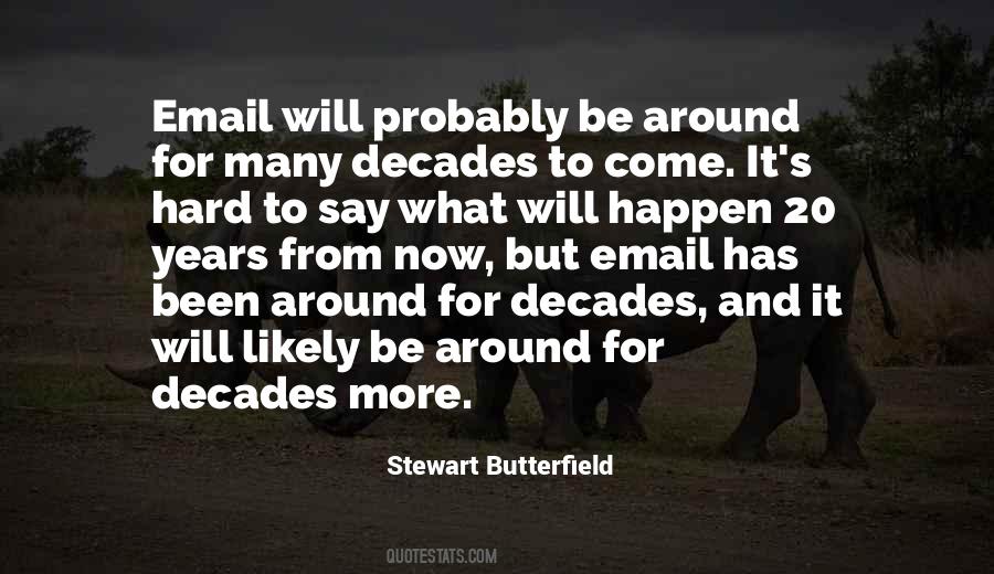 Stewart Butterfield Quotes #369656