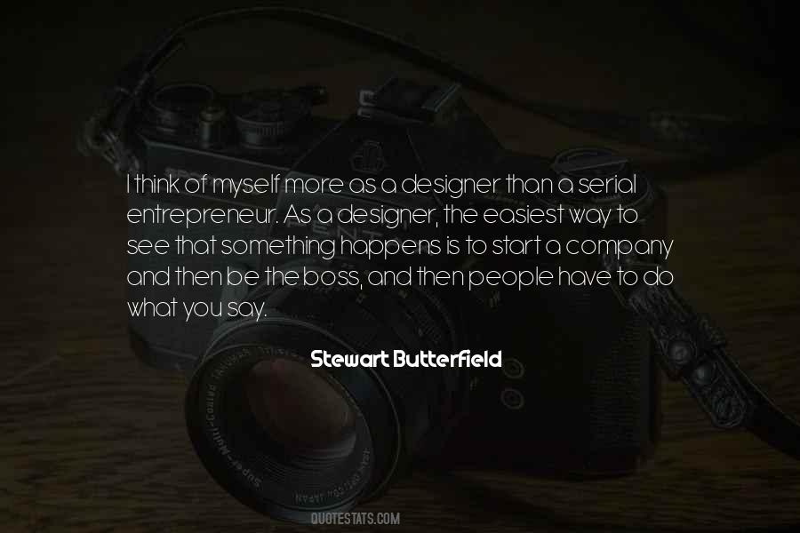 Stewart Butterfield Quotes #865950