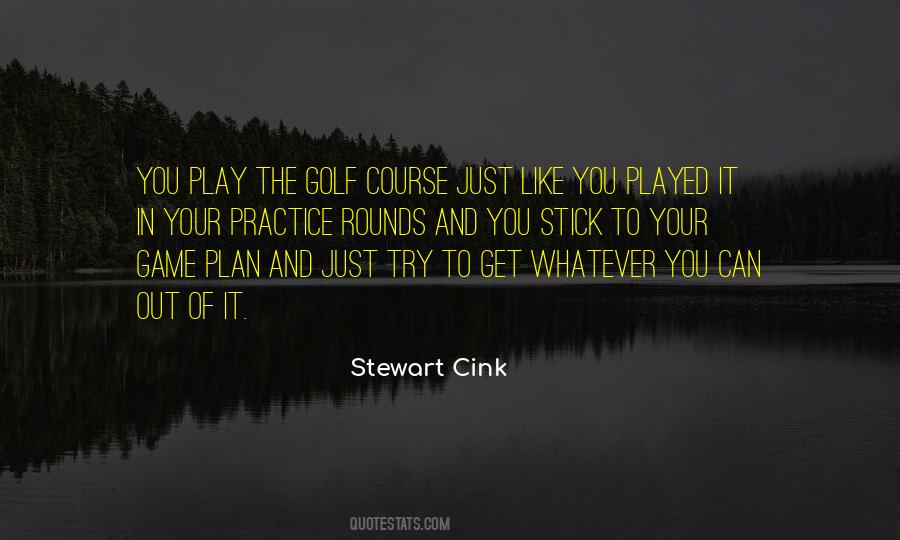 Stewart Cink Quotes #936272