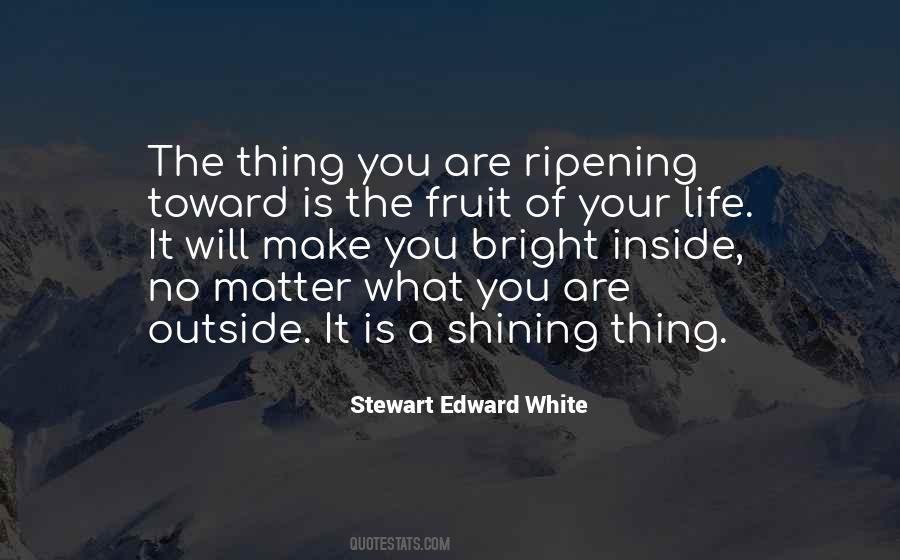 Stewart Edward White Quotes #389611