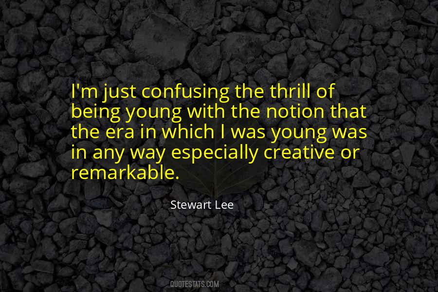 Stewart Lee Quotes #1200339