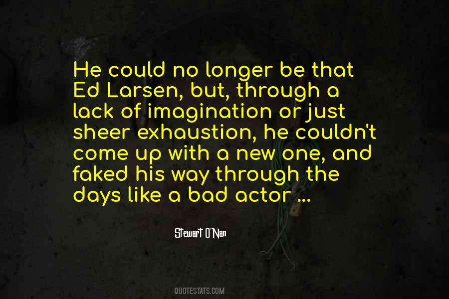 Stewart O'Nan Quotes #1375576