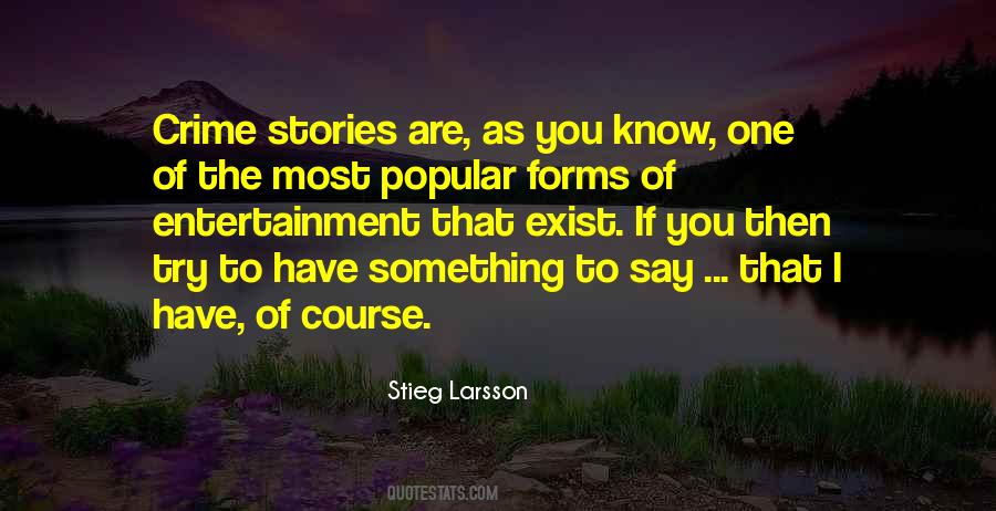 Stieg Larsson Quotes #1049322