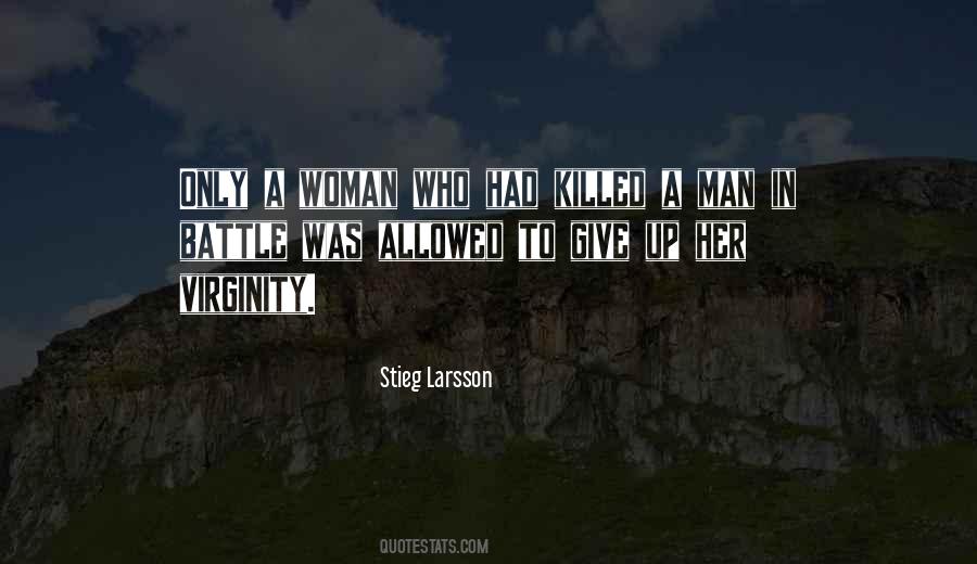 Stieg Larsson Quotes #1304909