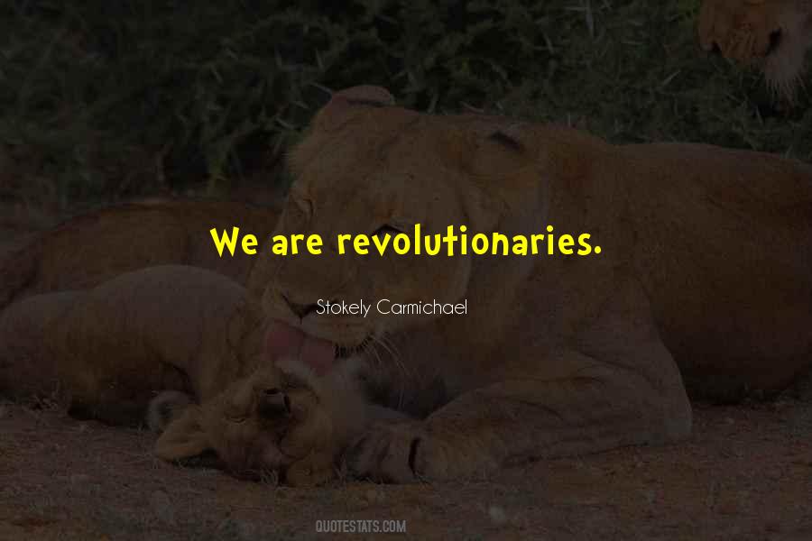 Stokely Carmichael Quotes #557375