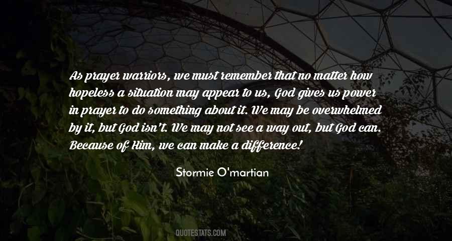 Stormie O'martian Quotes #1112417