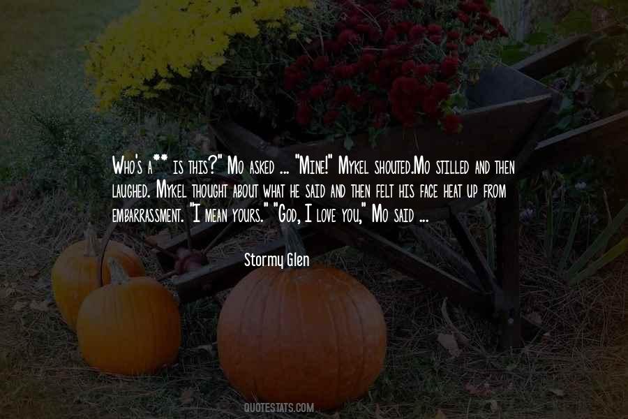 Stormy Glen Quotes #829832 Stormy Glen Quotes #829832