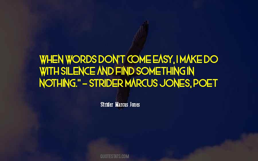 Strider Marcus Jones Quotes #374763 Strider Marcus Jones Quotes #374763