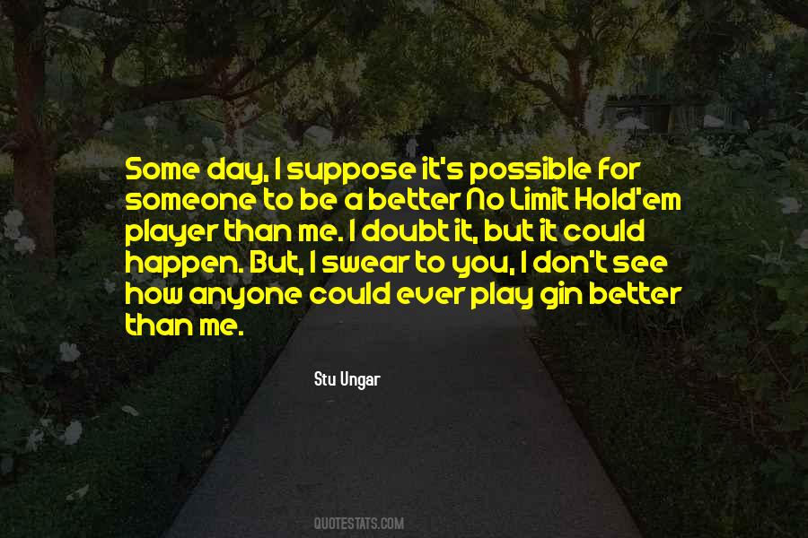 Stu Ungar Quotes #1776956