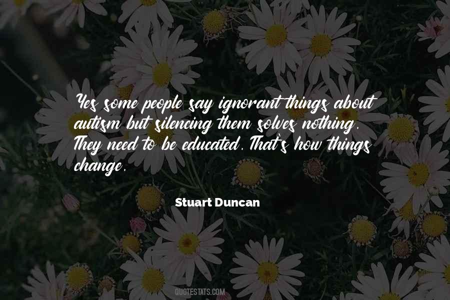 Stuart Duncan Quotes #1635579