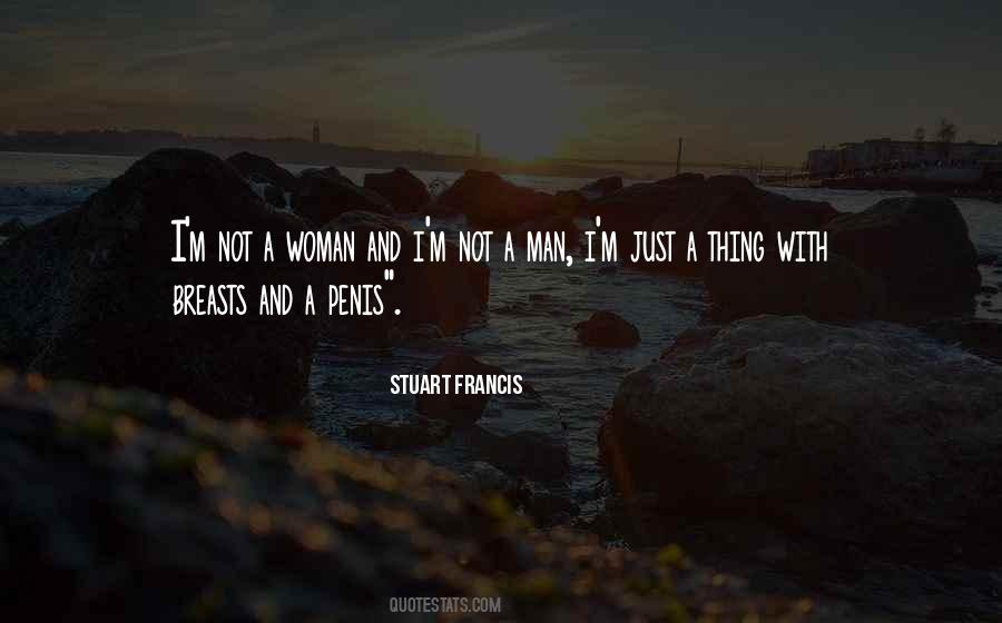 Stuart Francis Quotes #786413