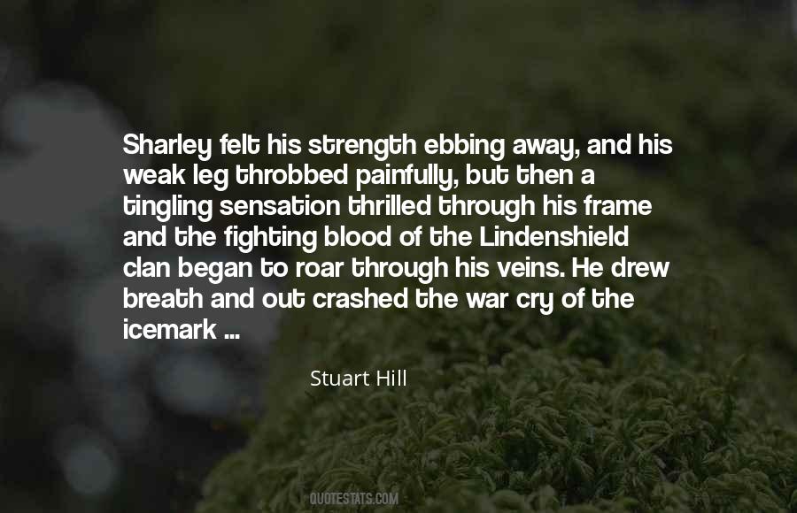 Stuart Hill Quotes #1324937