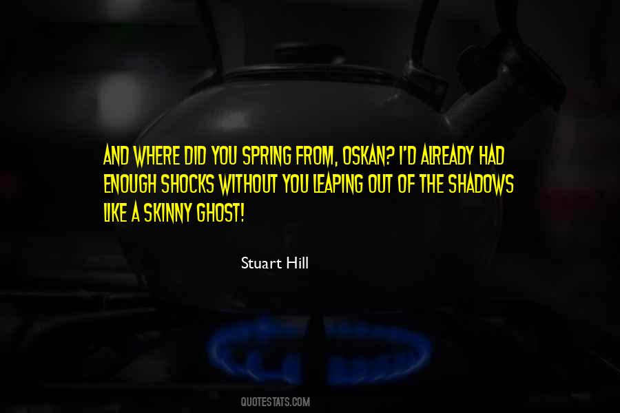Stuart Hill Quotes #1654866