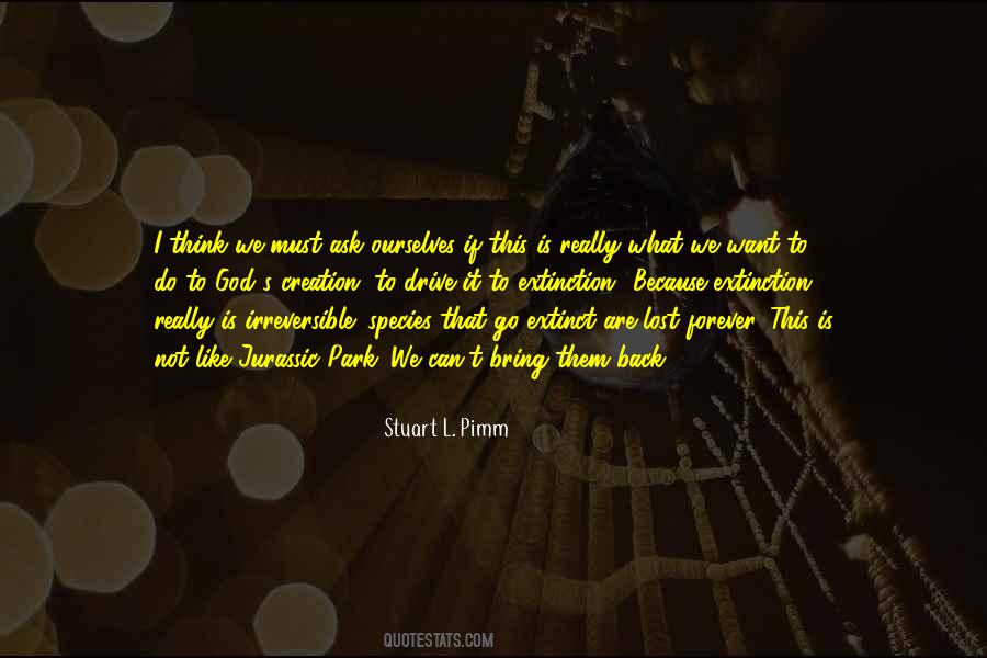 Stuart L. Pimm Quotes #1704977